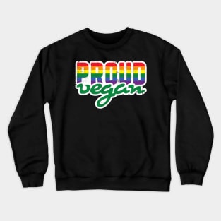 Lgbt Pride Proud Vegan Lesbian Gay Pride Crewneck Sweatshirt